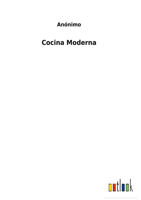 Cover for Anonimo · Cocina Moderna (Hardcover Book) (2021)