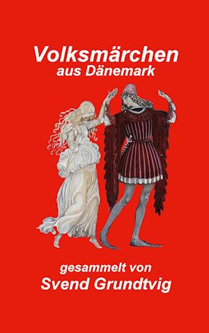 Cover for Klaus-Peter Asmussen · Volksmärchen aus Dänemark (Hardcover Book) (2022)