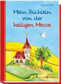 Cover for Abeln · Mein Büchlein von der heiligen Me (Book)