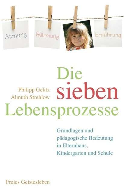 Cover for Gelitz · Die sieben Lebensprozesse (Book)