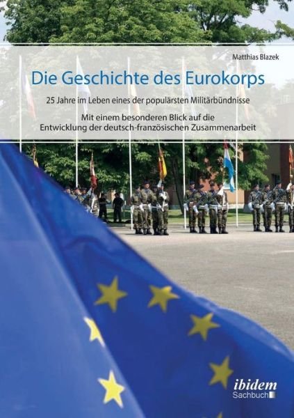 Cover for Blazek · Die Geschichte des Eurokorps (Book) (2017)