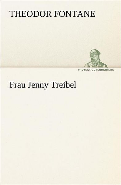 Cover for Theodor Fontane · Frau Jenny Treibel (Tredition Classics) (German Edition) (Taschenbuch) [German edition] (2012)