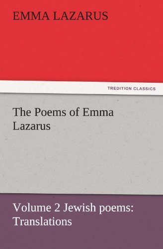 Cover for Emma Lazarus · The Poems of Emma Lazarus, Volume 2 Jewish Poems: Translations (Tredition Classics) (Paperback Book) (2011)