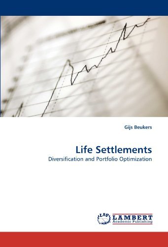 Life Settlements: Diversification and Portfolio Optimization - Gijs Beukers - Books - LAP LAMBERT Academic Publishing - 9783844304275 - February 18, 2011