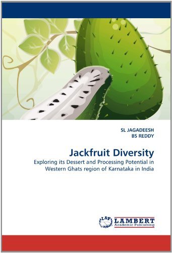 Cover for Bs Reddy · Jackfruit Diversity: Exploring Its Dessert and Processing Potential in Western Ghats Region of Karnataka in India (Paperback Book) (2011)