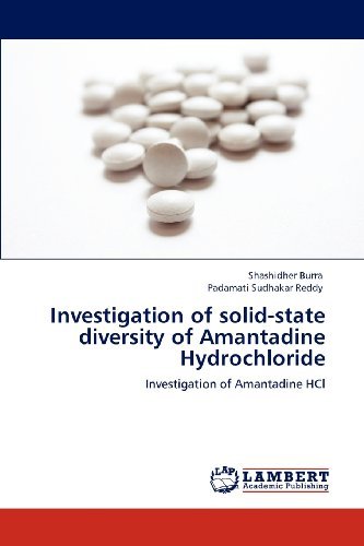 Cover for Padamati Sudhakar Reddy · Investigation of Solid-state Diversity of  Amantadine Hydrochloride: Investigation of Amantadine Hcl (Paperback Book) (2012)