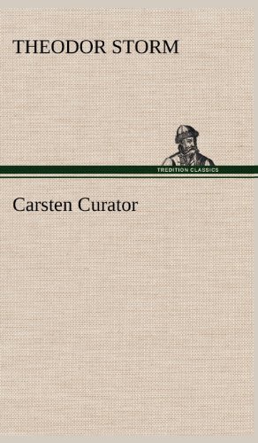 Cover for Theodor Storm · Carsten Curator (Hardcover bog) [German edition] (2012)