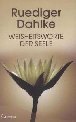 Cover for Dahlke · Weisheitsworte der Seele (Book)