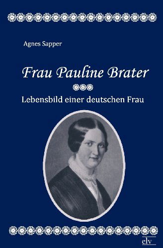 Cover for Agnes Sapper · Frau Pauline Brater (Paperback Book) [German edition] (2011)