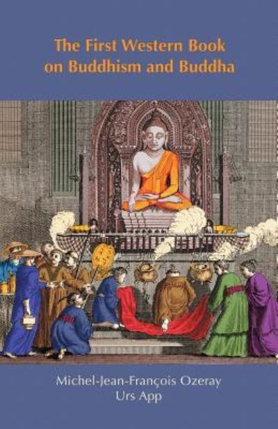 Cover for Urs App · The First Western Book on Buddhism and Buddha (Paperback Book) (2017)