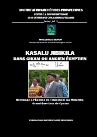Cover for Mubabinge Bilolo · Kasalu Jibikila dans CiKam ou Ancien-Egyptien (Taschenbuch) (2019)