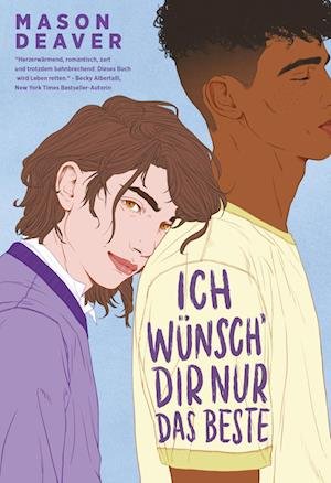 Cover for Mason Deaver · Ich wünsch dir nur das Beste (Book) (2023)