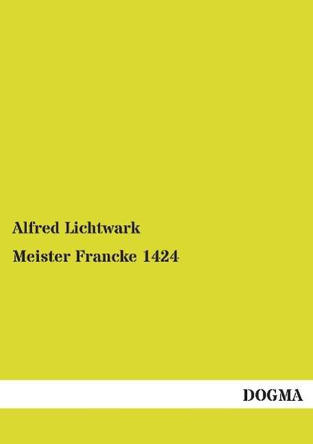 Cover for Lichtwark · Meister Francke 1424 (Bok)