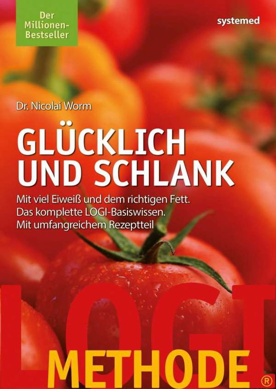 Cover for Worm · LOGI-Methode. Glücklich und schlan (Bok)