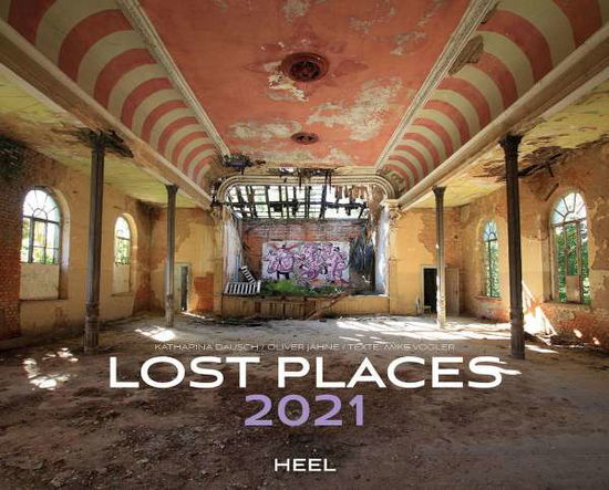 Lost Places 2021 - Vogler - Books -  - 9783966640275 - 