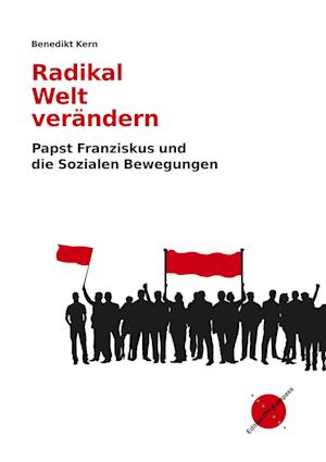 Cover for Benedikt Kern · Radikal Welt verändern (Paperback Book) (2018)