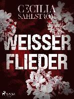 Cover for Cecilia Sahlström · Weisser Flieder (Book) (2022)