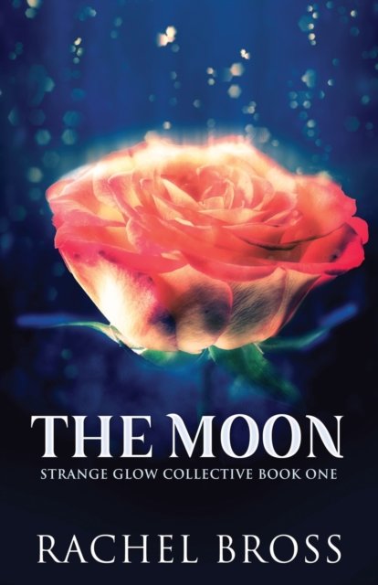 Cover for Rachel Bross · The Moon (Paperback Book) (2021)