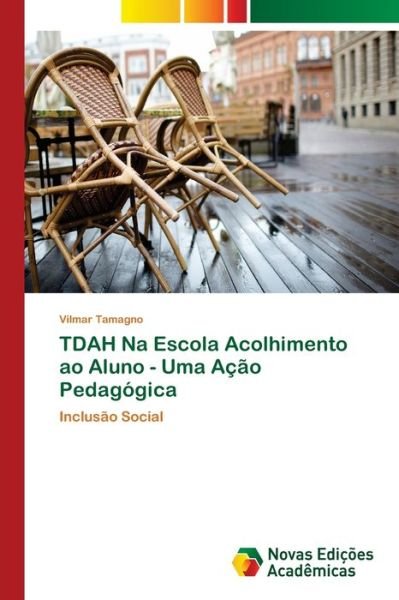 Cover for Tamagno · TDAH Na Escola Acolhimento ao A (Bok) (2018)
