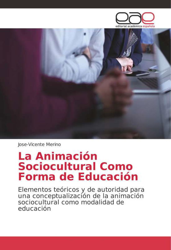 Cover for Merino · La Animación Sociocultural Como (Bok) (2018)