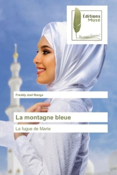 Cover for Freddy Joel Nanga · La montagne bleue (Paperback Book) (2021)