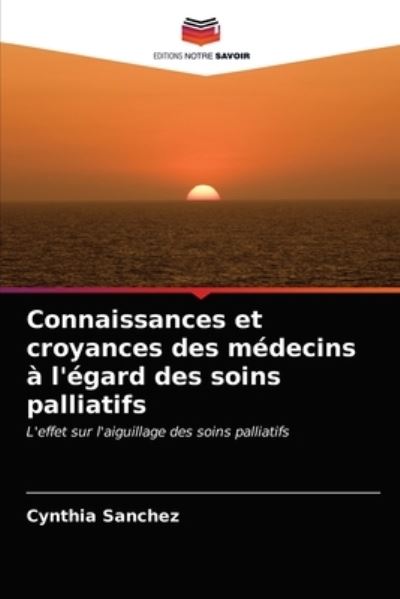 Connaissances et croyances des - Sanchez - Autre -  - 9786203359275 - 26 février 2021