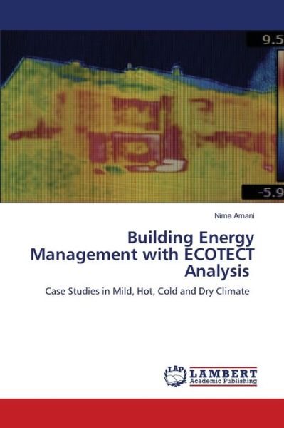 Cover for Nima Amani · Building Energy Management with ECOTECT Analysis (Paperback Book) (2021)
