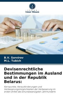 Cover for B V Sorvirov · Devisenrechtliche Bestimmungen im Ausland und in der Republik Belarus (Paperback Bog) (2021)