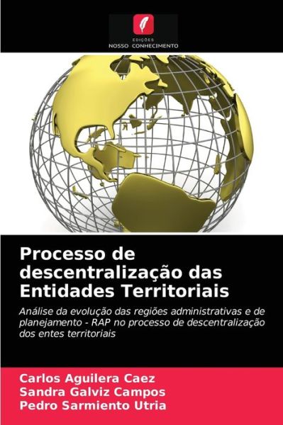 Cover for Carlos Aguilera Caez · Processo de descentralizacao das Entidades Territoriais (Paperback Book) (2021)