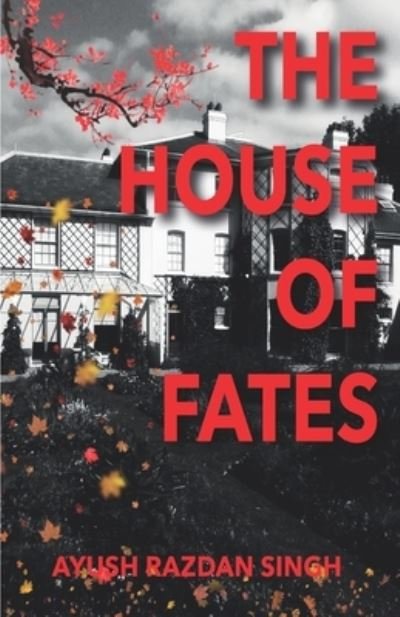 Cover for Ayush Razdan Singh · The House of Fates (Pocketbok) (2021)