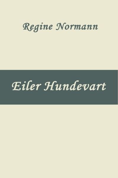 Cover for Regine Normann · Eiler Hundevart (Paperback Book) (2024)