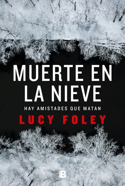 Cover for Lucy Foley · Muerte en la nieve / The Hunting Party (Paperback Book) (2020)