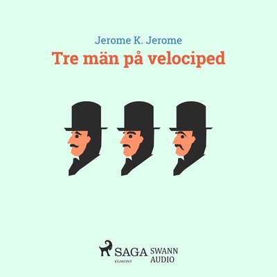 Tre män på velociped - Jerome K. Jerome - Muzyka - Swann Audio - 9788711850275 - 17 listopada 2017