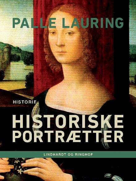 Cover for Palle Lauring · Historiske portrætter (Sewn Spine Book) [2e uitgave] (2018)