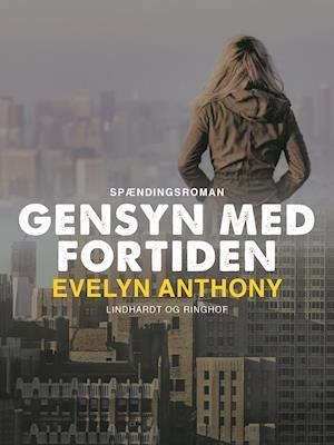 Cover for Evelyn Anthony · Gensyn med fortiden (Heftet bok) [1. utgave] (2018)