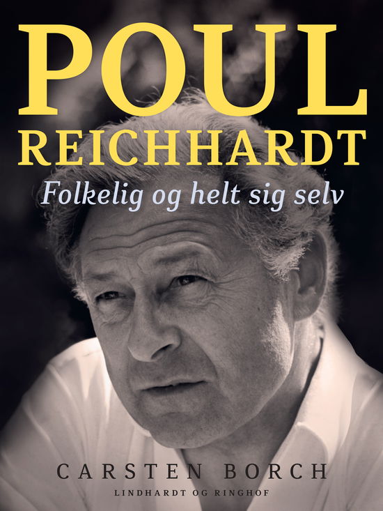 Cover for Carsten Borch · Poul Reichhardt. Folkelig og helt sig selv (Sewn Spine Book) [1st edition] (2022)