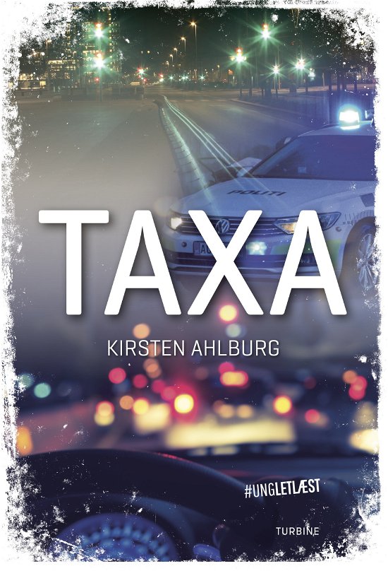 Cover for Kirsten Ahlburg · #UNGLETLÆST: Taxa (Hardcover Book) [1º edição] (2019)