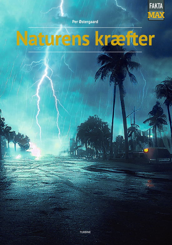 Cover for Per Østergaard · Fakta Max: Naturens kræfter (Hardcover Book) [1. Painos] (2023)