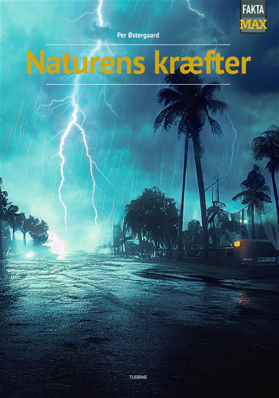 Cover for Per Østergaard · Fakta Max: Naturens kræfter (Hardcover Book) [1st edition] (2023)