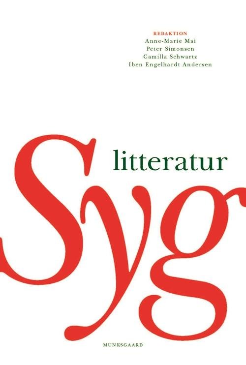 Cover for Mai Anne-Marie · Syg litteratur : litterære tekster om sygdom og sundhedsvæsen (Sewn Spine Book) [1er édition] (2016)