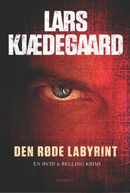 Cover for Lars Kjædegaard · Den røde labyrint (Hæftet bog) [1. udgave] (2012)