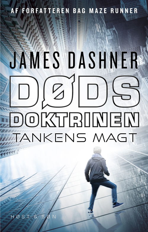 James Dashner · Dødsdoktrinen - Tankens magt (Sewn Spine Book) [1. wydanie] (2018)