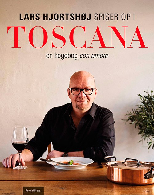 Cover for Lars Hjortshøj · Spiser op i Toscana (Gebundesens Buch) [1. Ausgabe] [Indbundet] (2014)