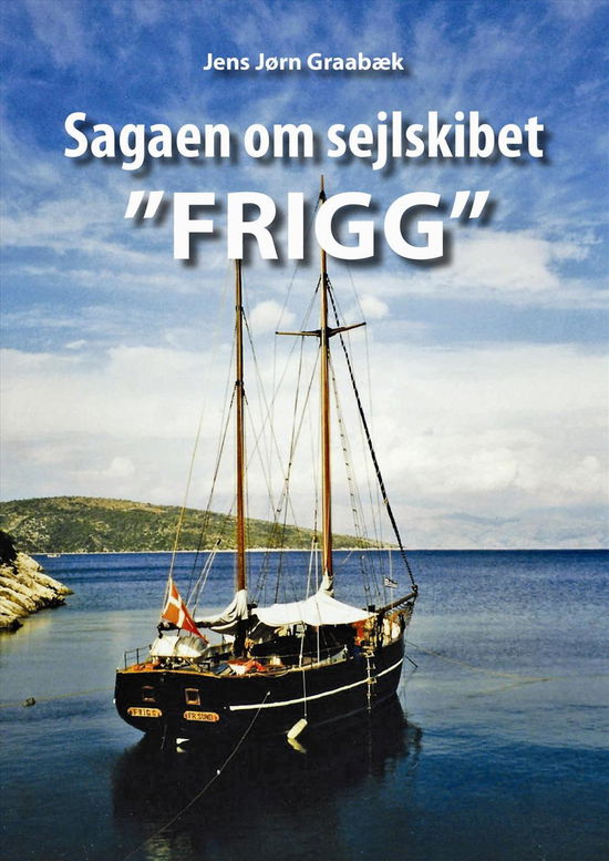 Cover for Jens Jørn Graabæk · Sagaen om sejlskibet (Paperback Book) (2016)