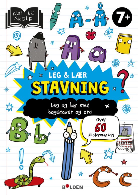 Klar til skole: Leg og lær: Stavning -  - Libros - Forlaget Bolden - 9788772055275 - 26 de marzo de 2021