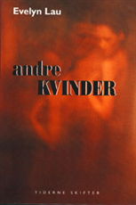 Cover for Evelyn Lau · Andre kvinder (Sewn Spine Book) [1. Painos] (1997)