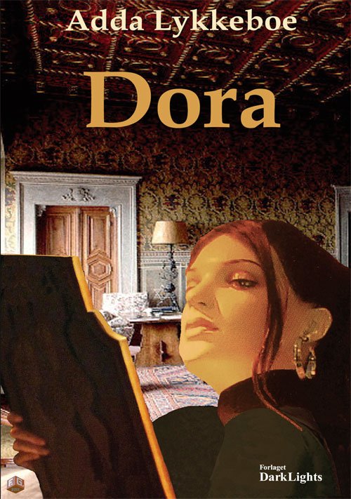 Cover for Adda Lykkeboe · Dora (Bog) [1. udgave] (2011)
