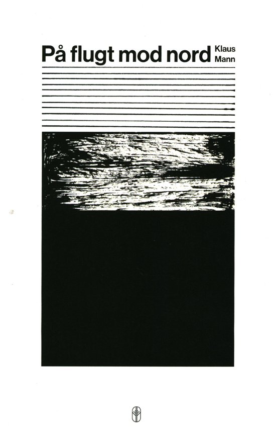 Cover for Klaus Mann · På flugt mod nord (Sewn Spine Book) [1.º edición] (2020)