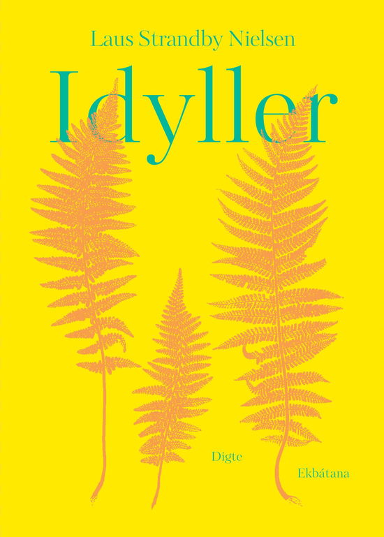 Cover for Laus Strandby Nielsen · Idyller (Sewn Spine Book) [1st edition] (2025)