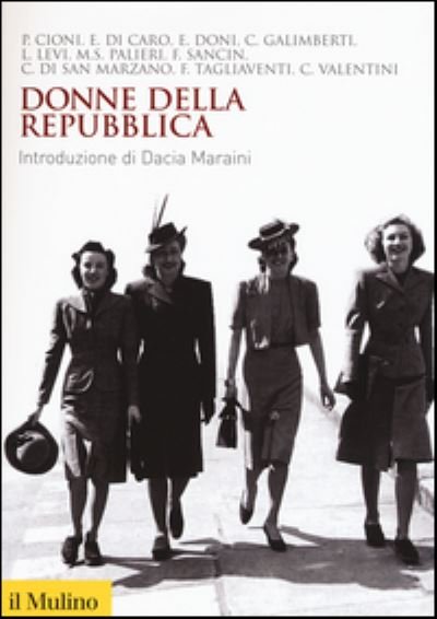 Donne della Repubblica - Vv Aa - Merchandise - Il Mulino - 9788815264275 - 5. maj 2016